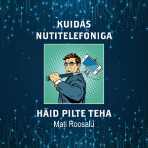kuidas-nutitelefoniga-haid-pilte-teha kuidas-nutitelefoniga-haid-pilte-teha